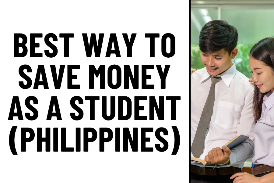 How to Save Money as a Student Philippines: 3 Tips